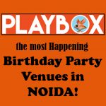 birthday party venues in noida