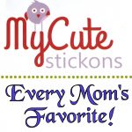 My cute Stickons - Every Mom's Favorite!