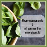 Hypomagnesemia magnesium deficiency Hypo-magnesemia