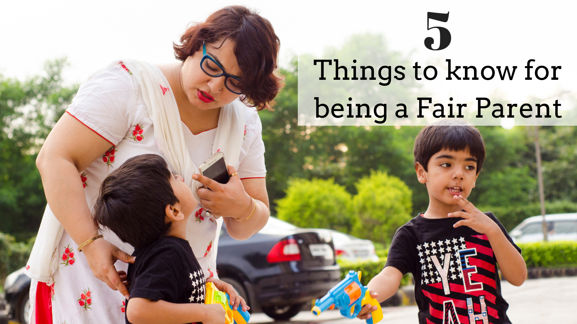 things to know for being a fair parent